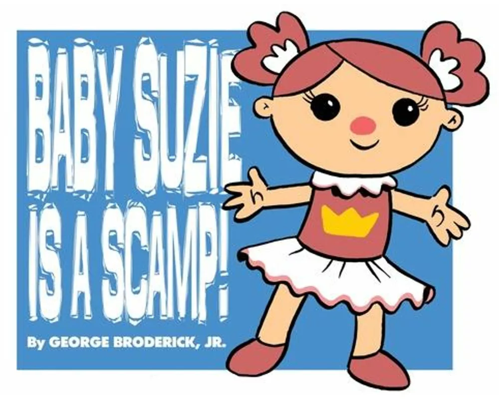 Baby Suzie Is A Scamp