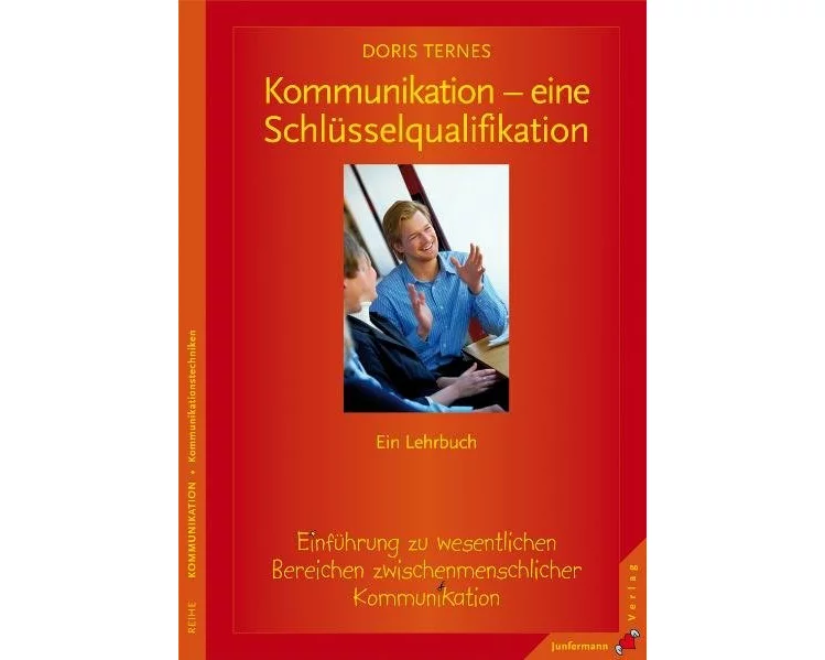 Kommunikation - eine Schlüsselqualifikation