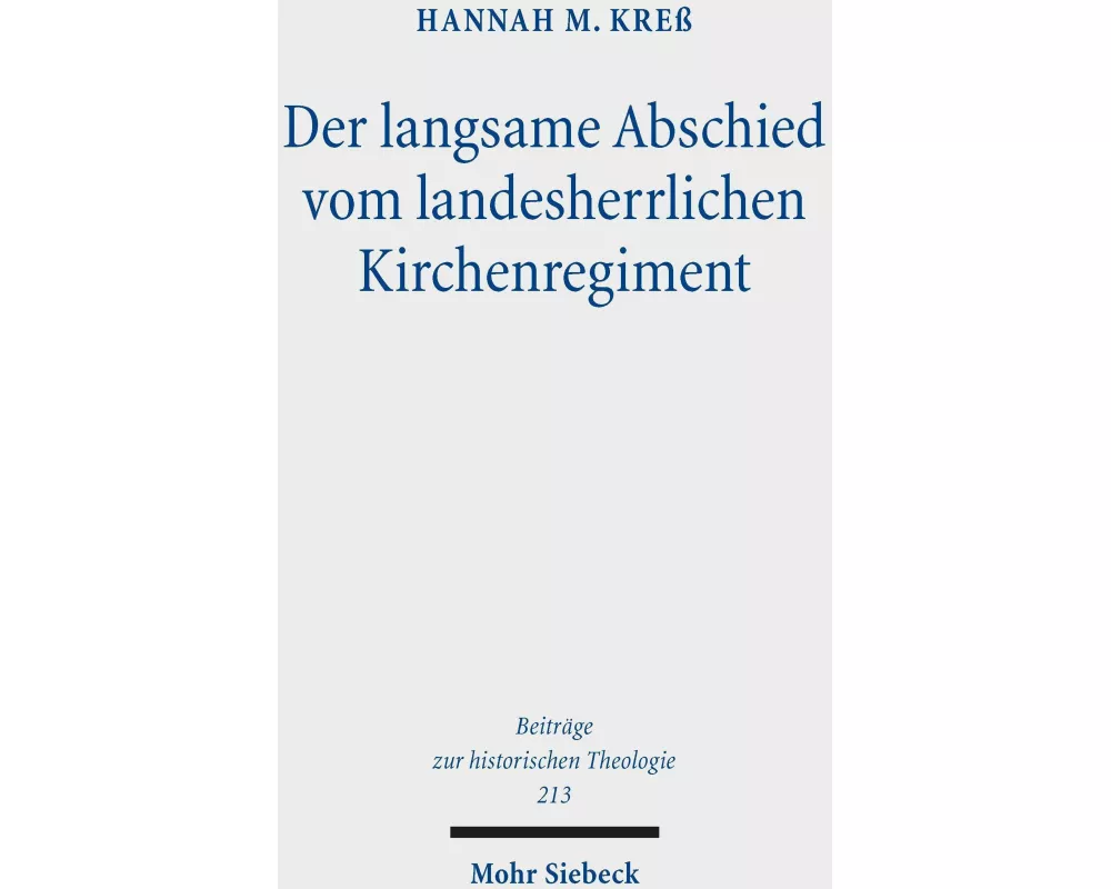 Der langsame Abschied vom landesherrlichen Kirchenregiment