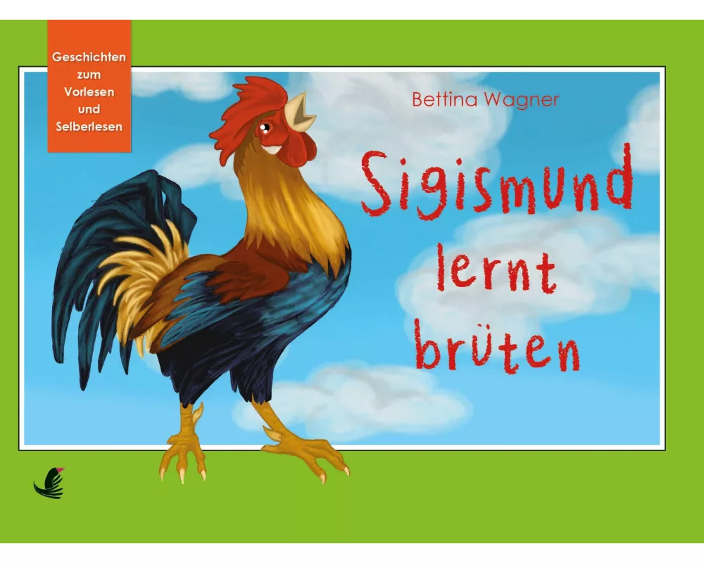 Sigismund lernt brüten