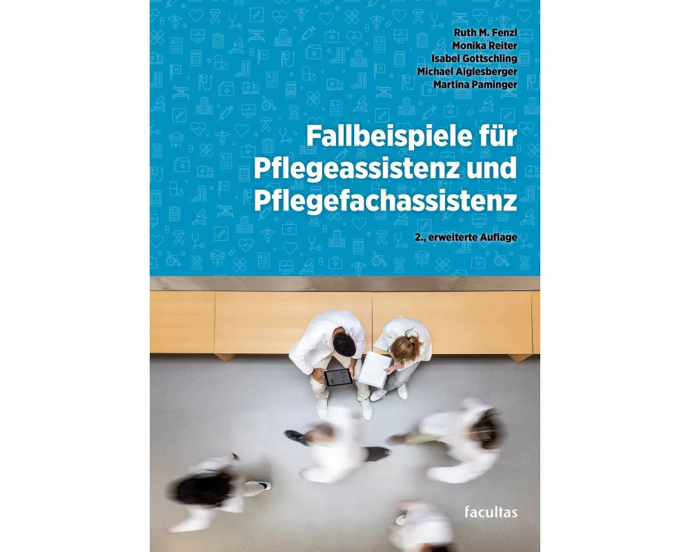 Fallbeispiele für Pflegeassistenz und Pflegefachassistenz