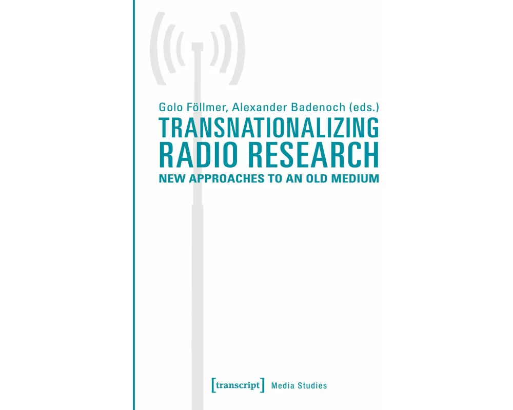 Transnationalizing Radio Research