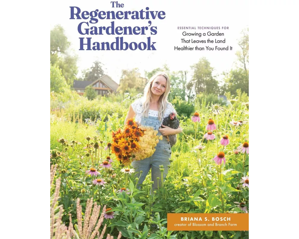 The Regenerative Gardener's Handbook
