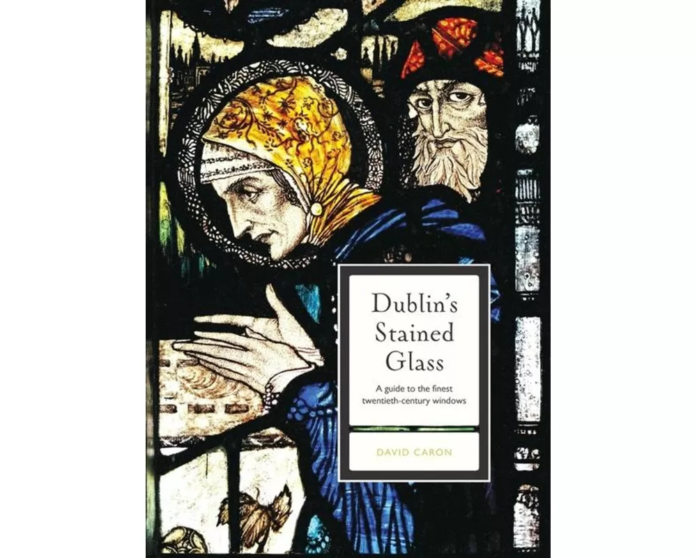 Dublin's Stained Glass