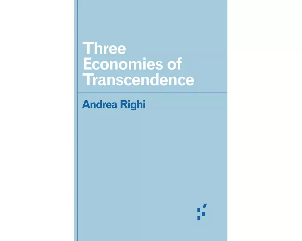 Three Economies of Transcendence