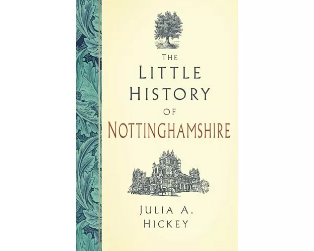 The Little History of Nottinghamshire