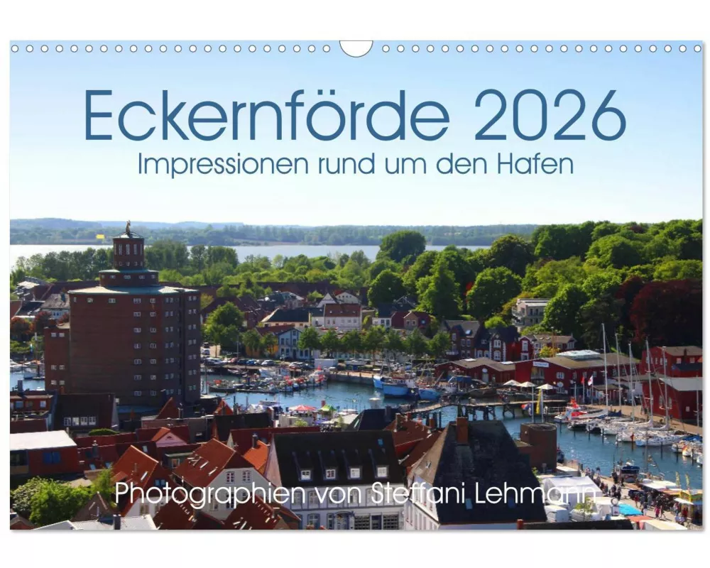 Eckernförde 2026. Impressionen rund um den Hafen (Wandkalender 2026 DIN A3 quer), CALVENDO Monatskalender