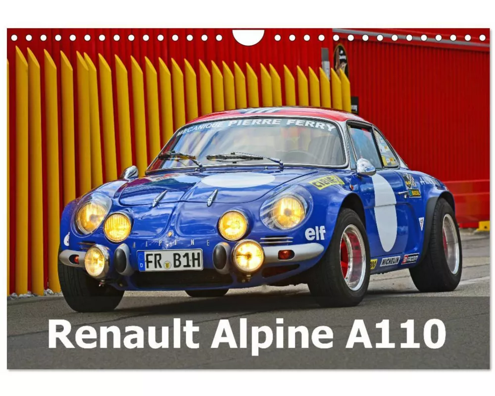 Renault Alpine A110 (Wandkalender 2026 DIN A4 quer), CALVENDO Monatskalender