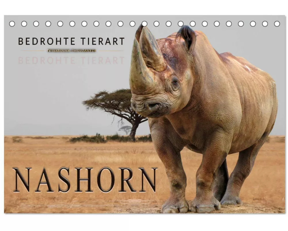 Bedrohte Tierart - Nashorn (Tischkalender 2026 DIN A5 quer), CALVENDO Monatskalender