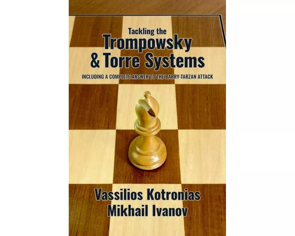 Tackling the Trompowsky & Torre Attacks
