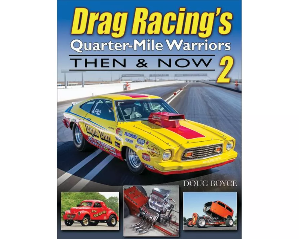 Drag Racing's Quarter-Mile Warriors II