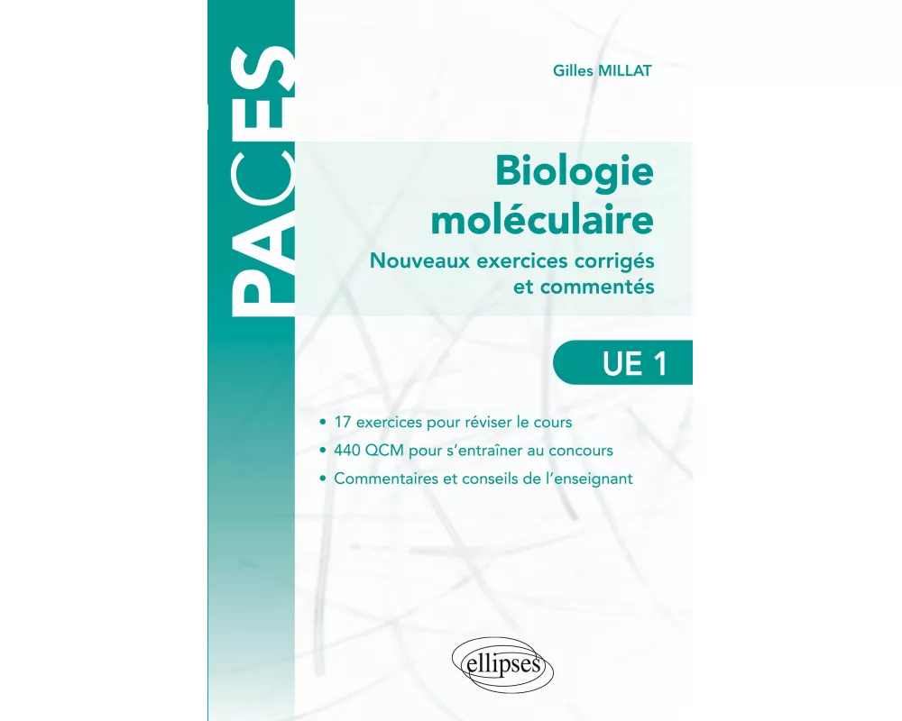 Nouveaux exercices corrigés et commentés de biologie moléculaire (UE1)