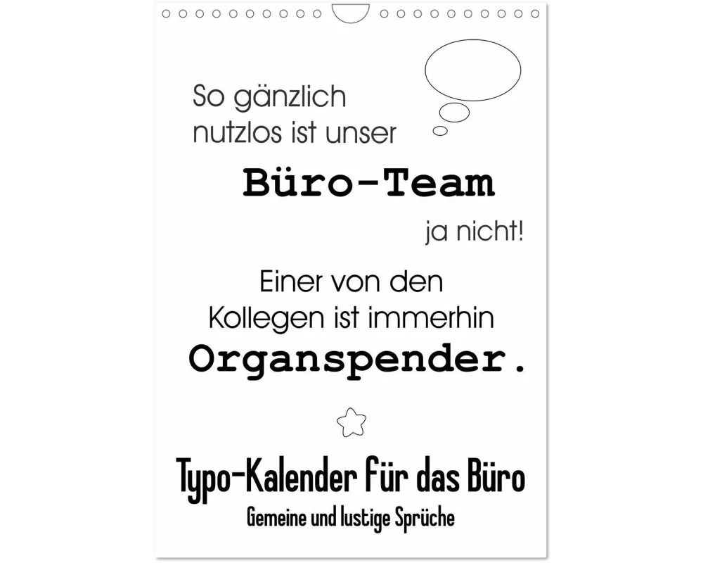 Typo-Kalender für das Büro. Gemeine und lustige Sprüche (Wandkalender 2026 DIN A4 hoch), CALVENDO Monatskalender