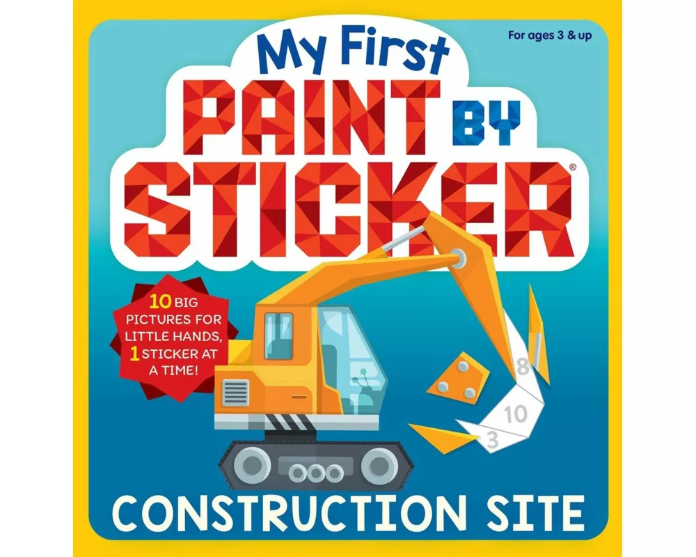 My First Paint by Sticker: Construction Site