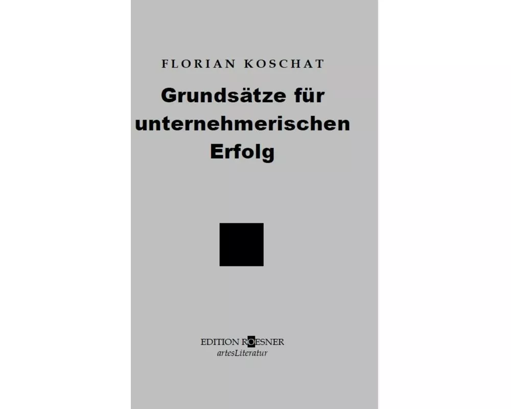 Grundsätze für unternehmerischen Erfolg