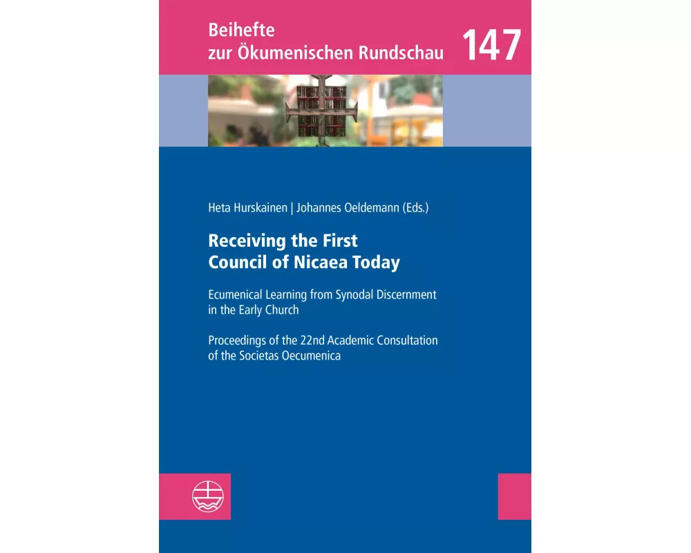 Receiving the First Council of Nicaea Today