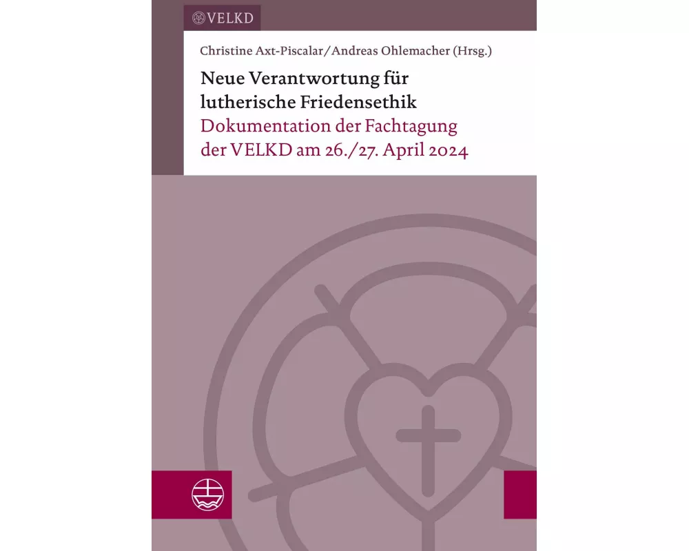 Neue Verantwortung für lutherische Friedensethik