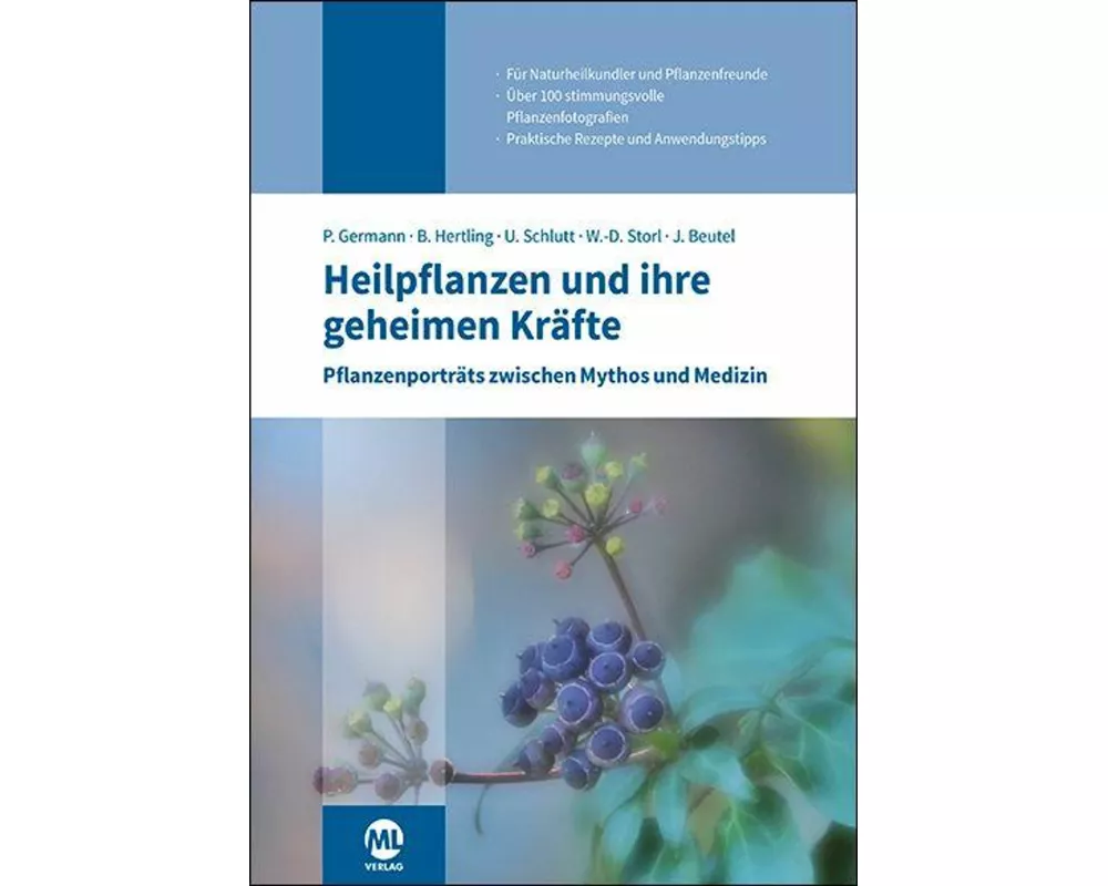 Heilpflanzen und ihre geheimen Kräfte