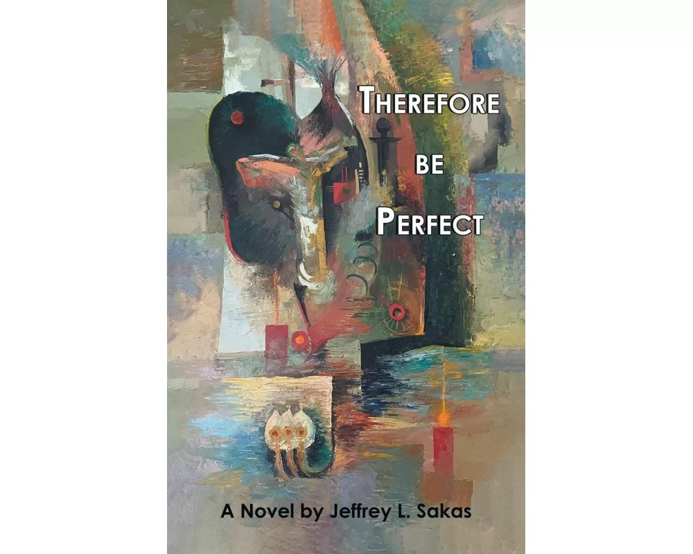 Therefore Be Perfect