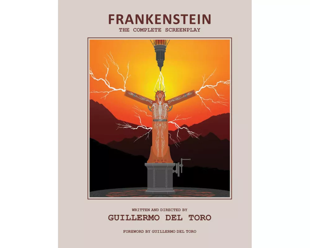 Frankenstein: The Complete Screenplay