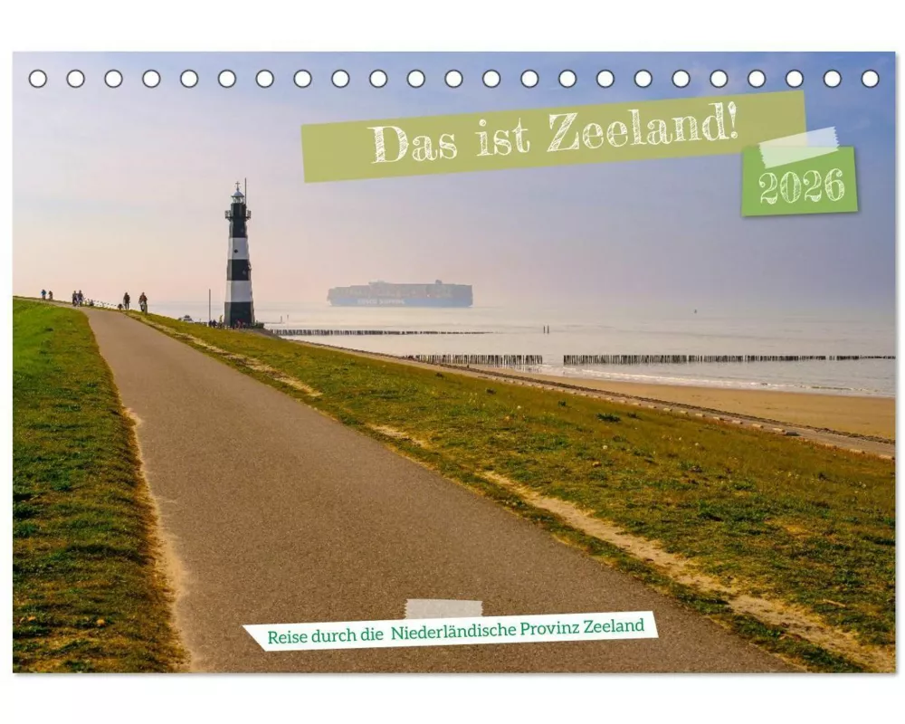 Das ist Zeeland! (Tischkalender 2026 DIN A5 quer), CALVENDO Monatskalender
