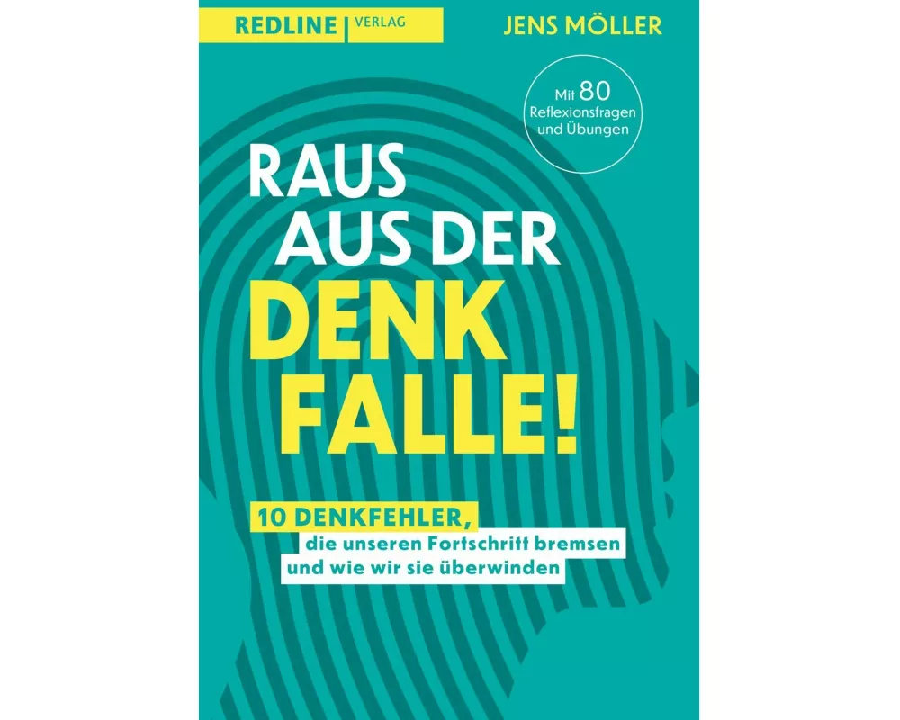 Raus aus der Denkfalle!