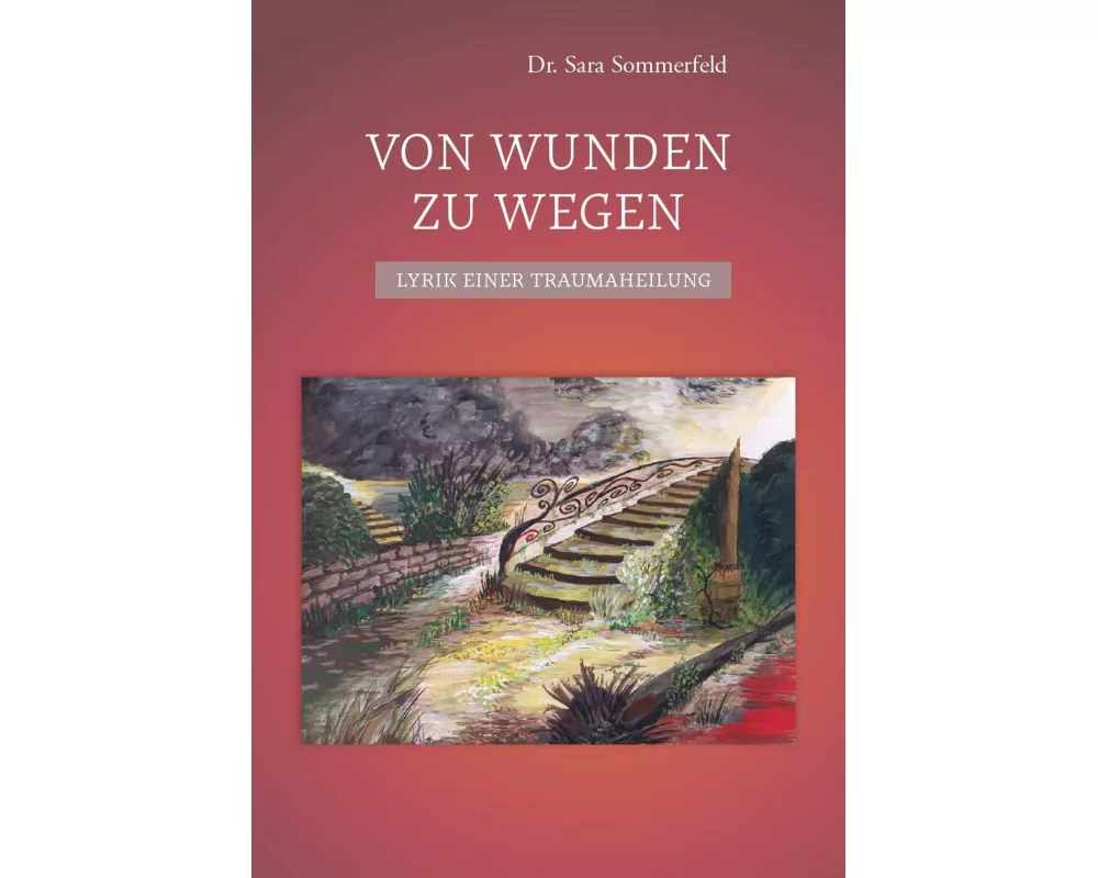 Von Wunden zu Wegen