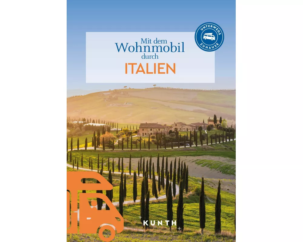 KUNTH Mit dem Wohnmobil durch Italien