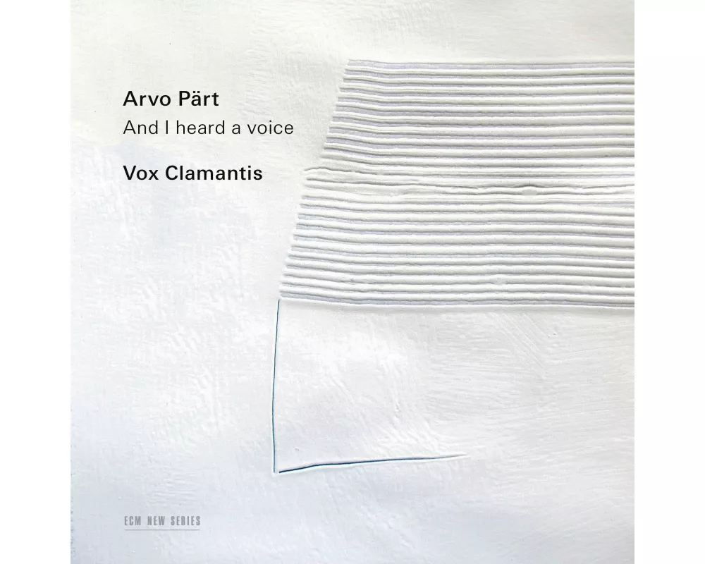 Arvo Pärt: I Heard a Voice