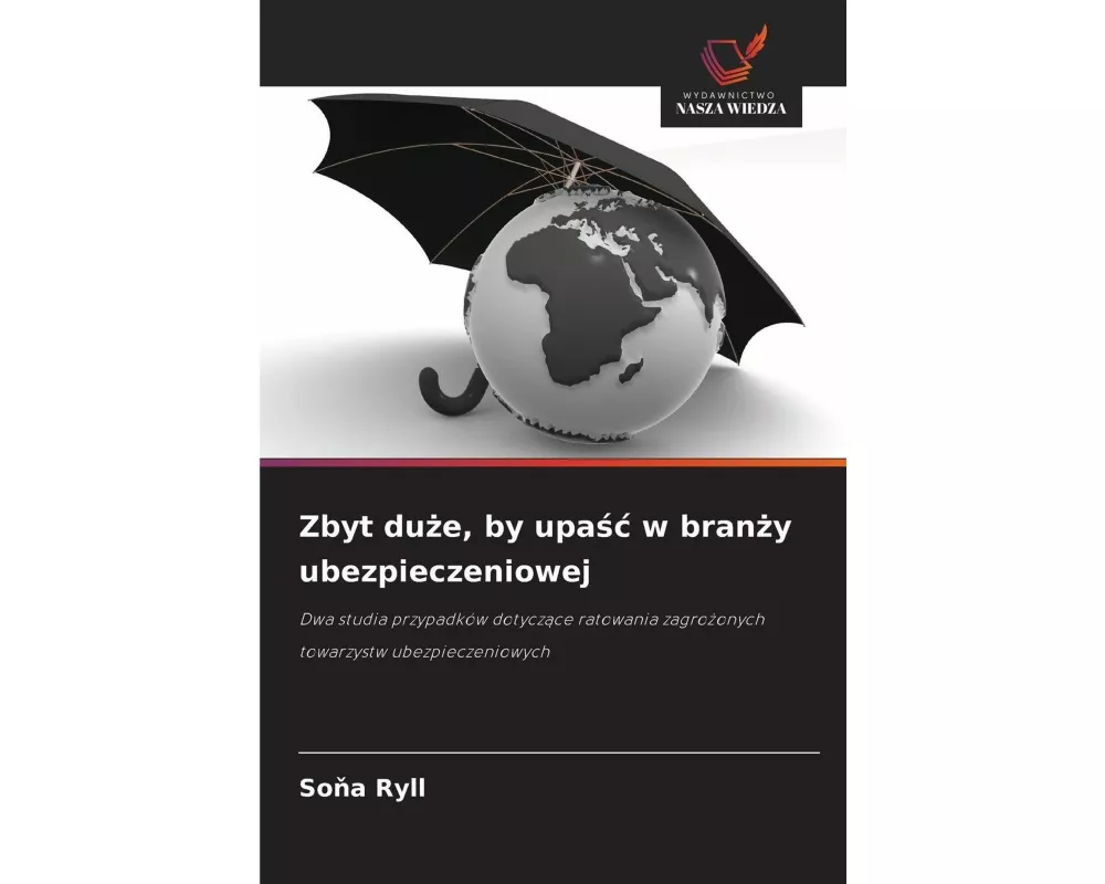 Zbyt du¿e, by upa¿¿ w bran¿y ubezpieczeniowej