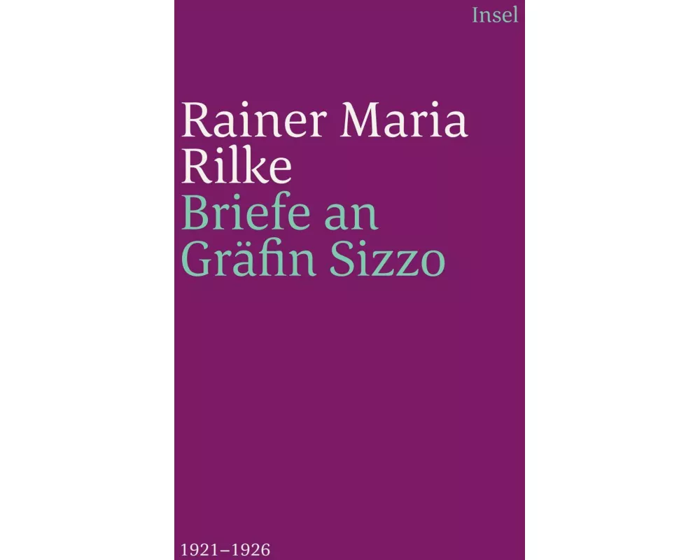 Die Briefe an Gräfin Sizzo
