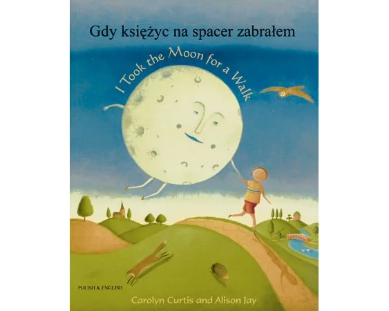 I Took the Moon for a Walk