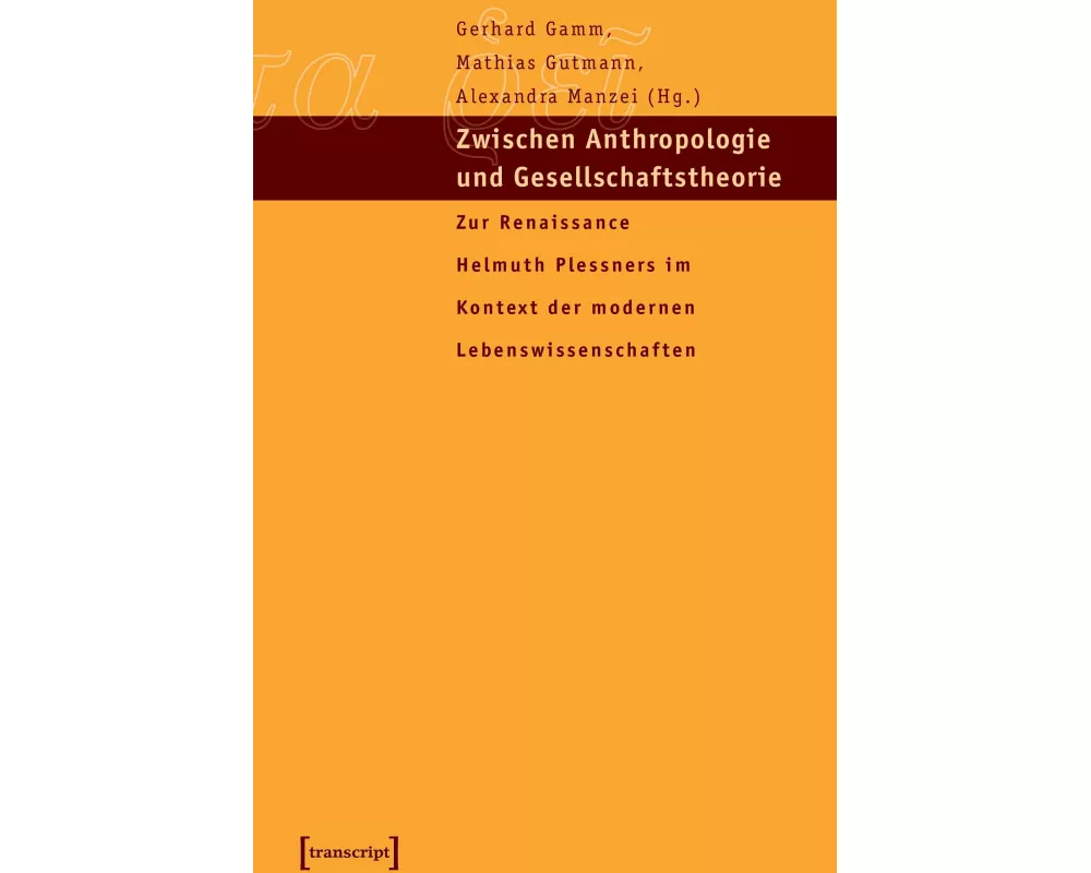 Zwischen Anthropologie und Gesellschaftstheorie
