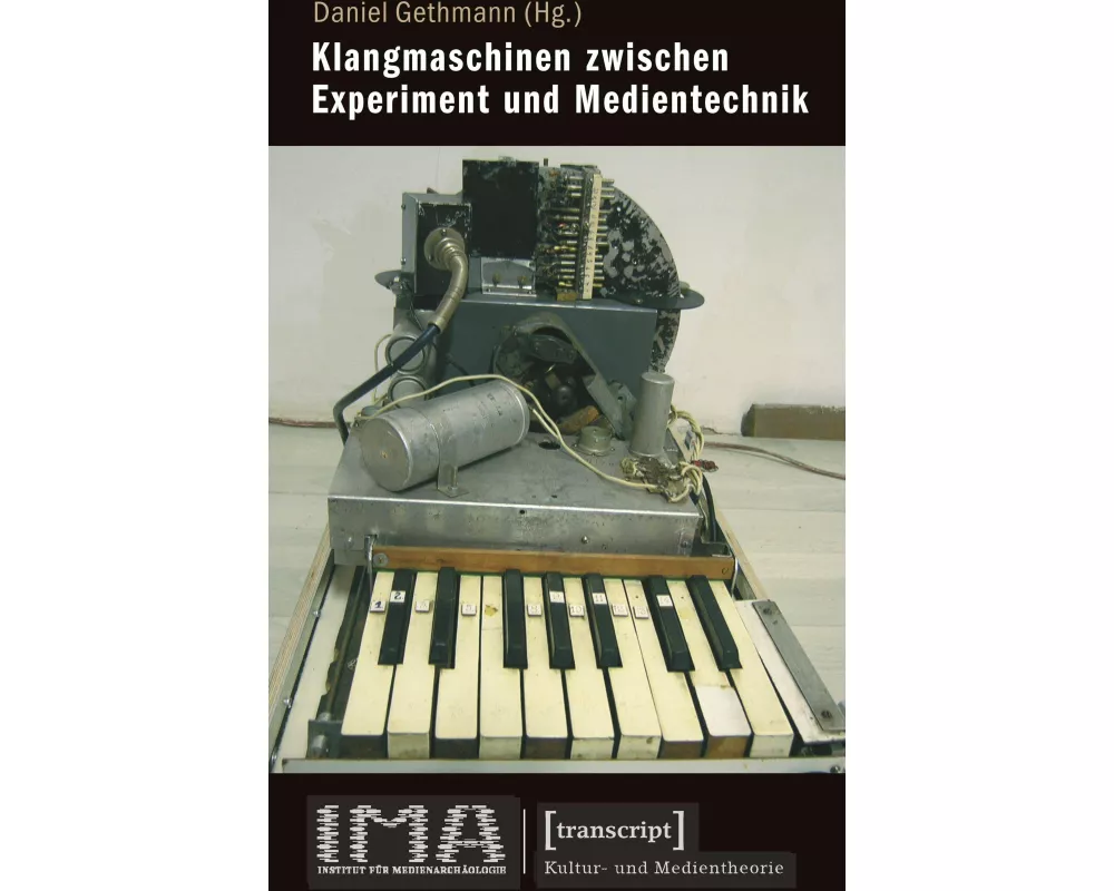 Klangmaschinen zwischen Experiment und Medientechnik