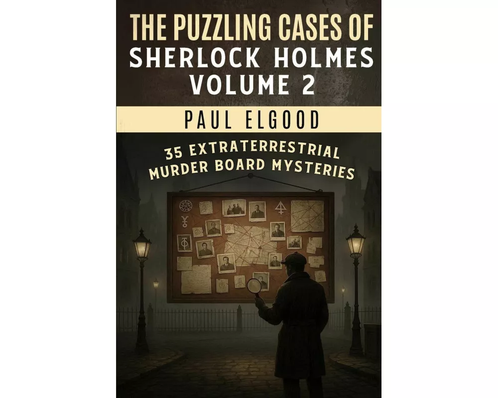 The Puzzling Cases of Sherlock Holmes Volume 2