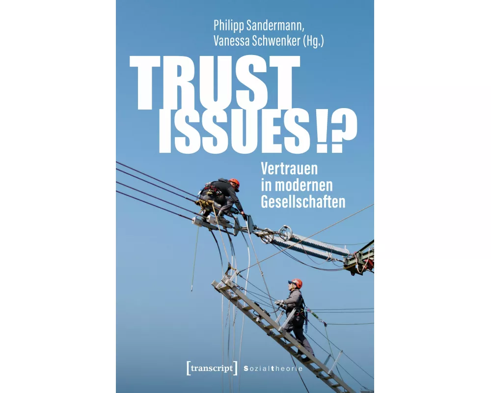 Trust Issues!? – Vertrauen in modernen Gesellschaften