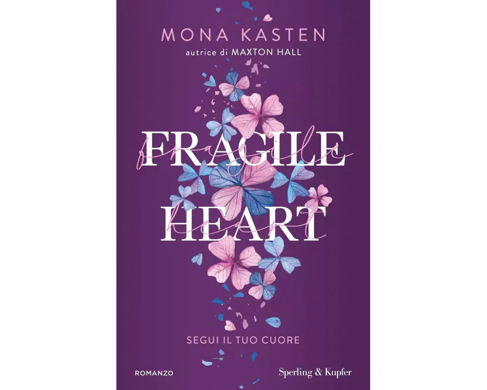 Fragile heart. Segui il tuo cuore