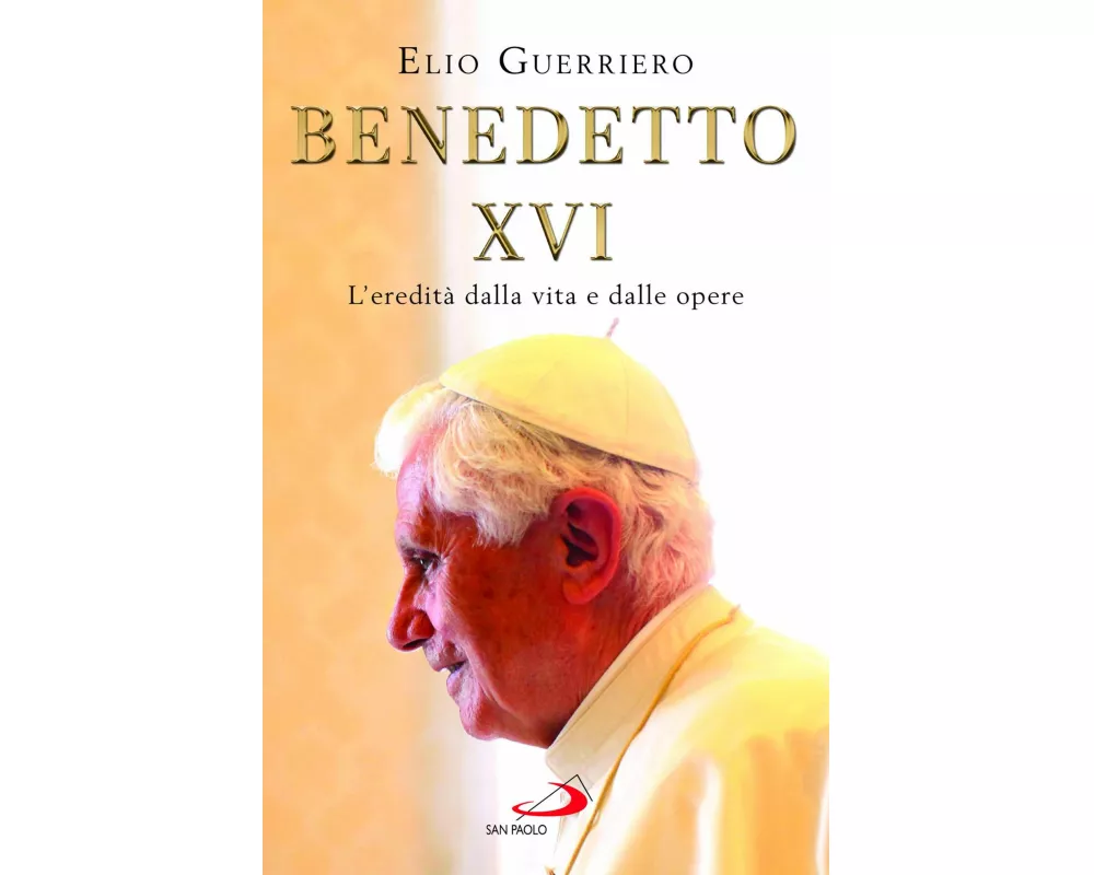 Benedetto XVI. L'eredità dalla vita e dalle opere
