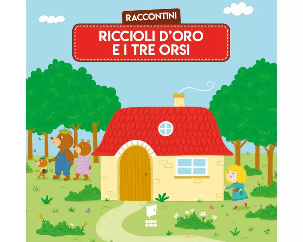 Riccioli d'oro e i tre orsi. Raccontini