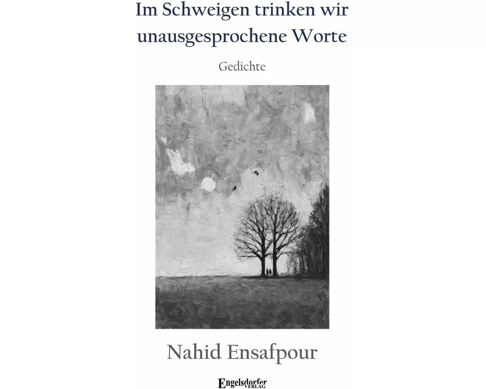 Im Schweigen trinken wir unausgesprochene Worte