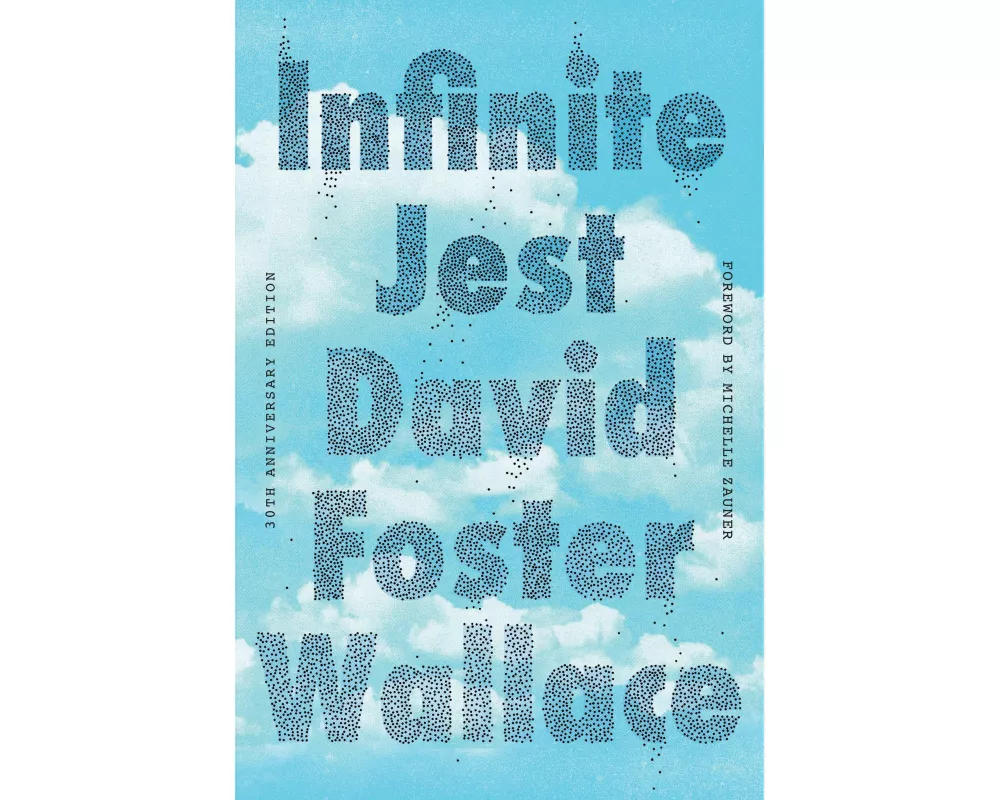 Infinite Jest (30th Anniversary Edition)