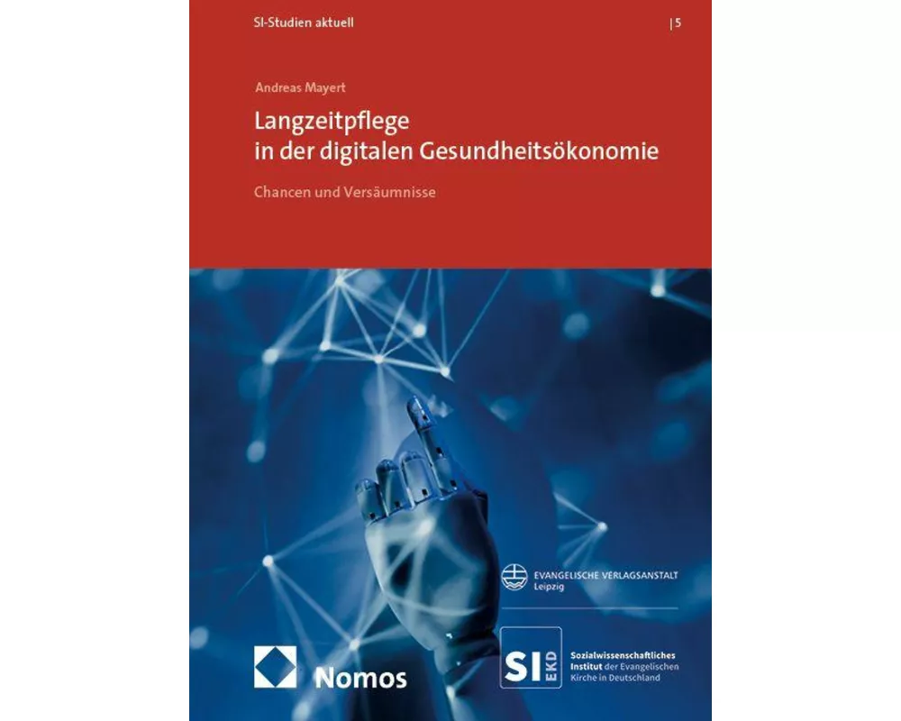 Langzeitpflege in der digitalen Gesundheitsökonomie