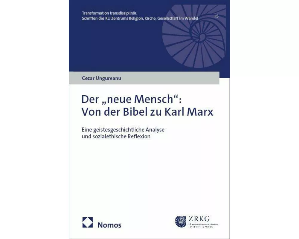 Der "neue Mensch": Von der Bibel zu Karl Marx