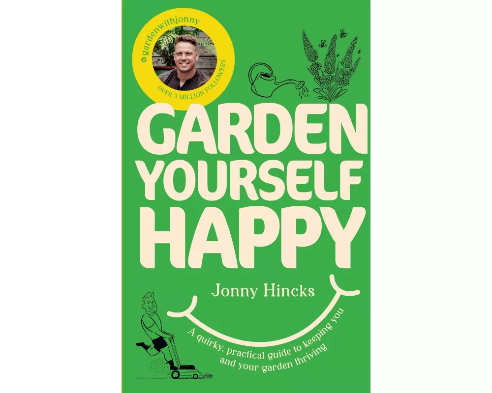 Garden Yourself Happy