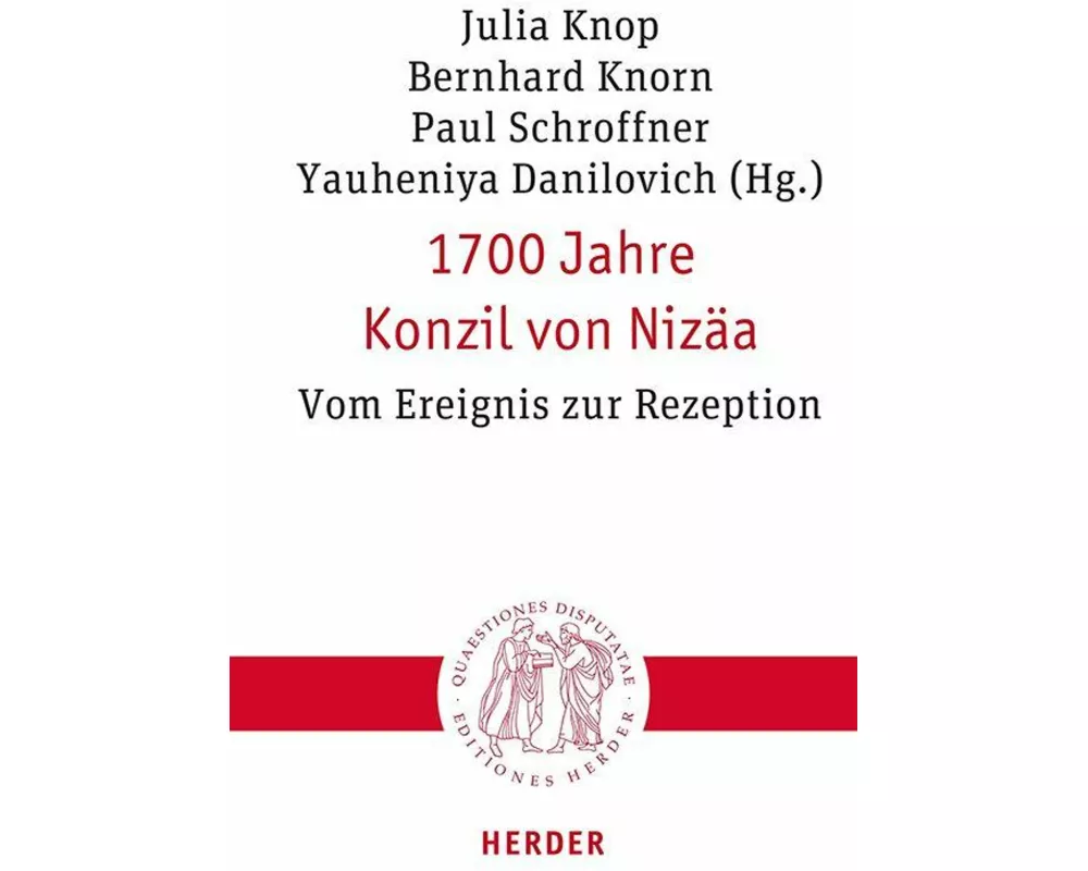 1700 Jahre Konzil von Nizäa