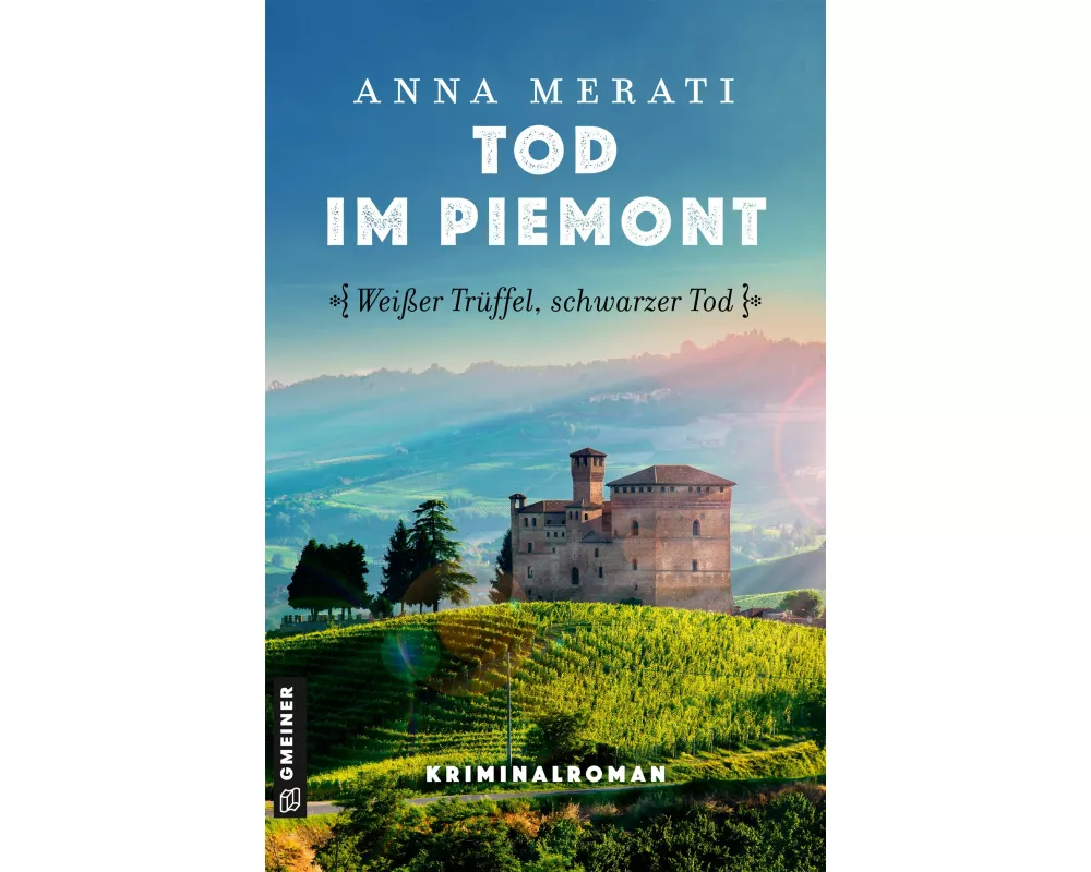 Tod im Piemont - Weißer Trüffel, schwarzer Tod