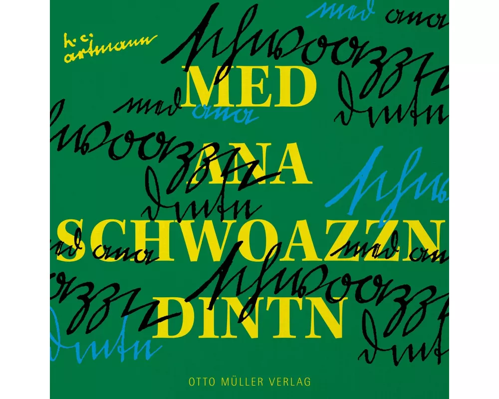 med ana schwoazzn dintn