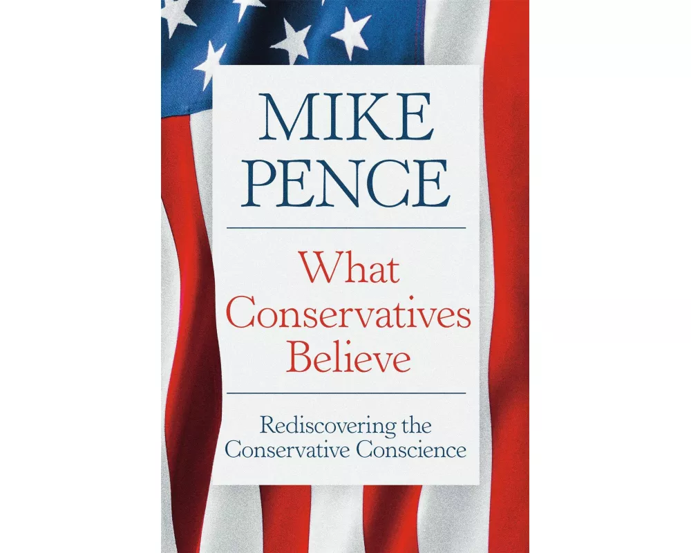 What Conservatives Believe