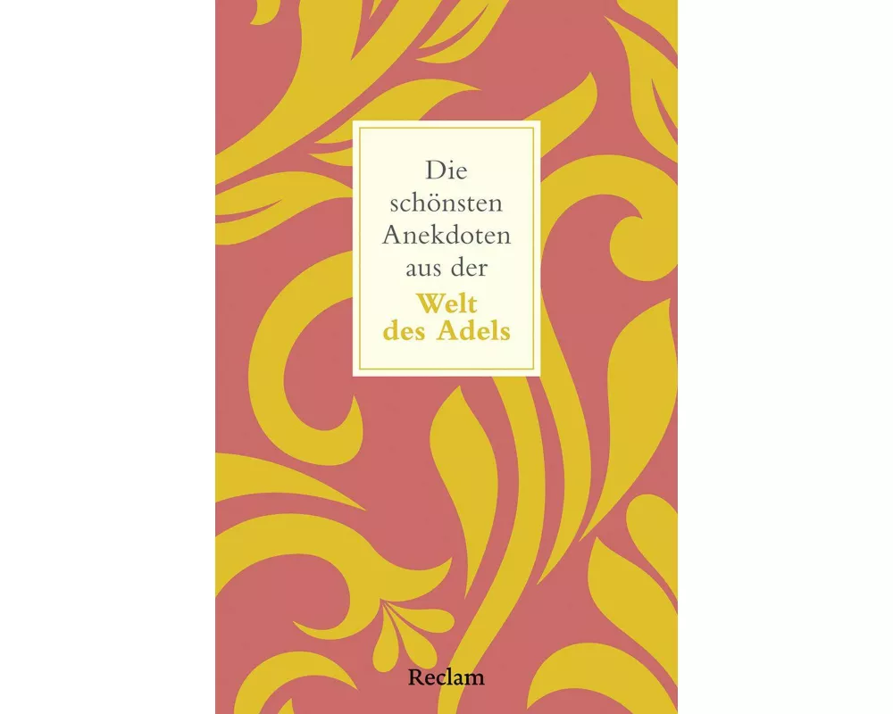 Die schönsten Anekdoten aus der Welt des Adels