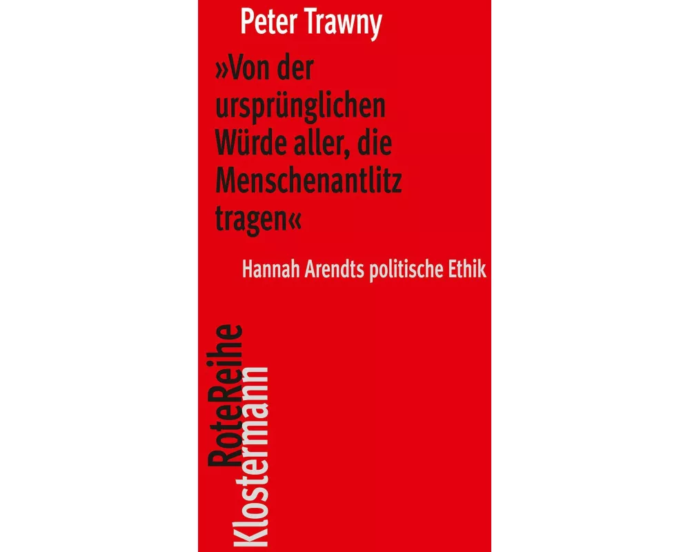 'Von der ursprünglichen Würde aller, die Menschenantlitz tragen'